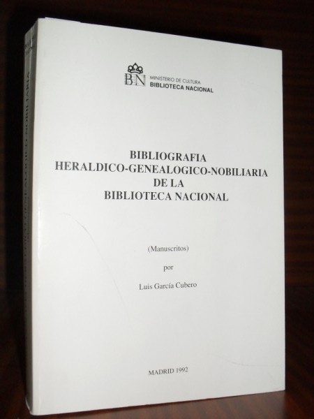 BIBLIOGRAFA HERLDICO-GENEALGICO-NOBILIARIA DE LA BIBLIOTECA NACIONAL. (Manuscritos)
